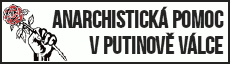 Jak pomoct anarchistkám a anarchistům v Rusku a Ukrajině 